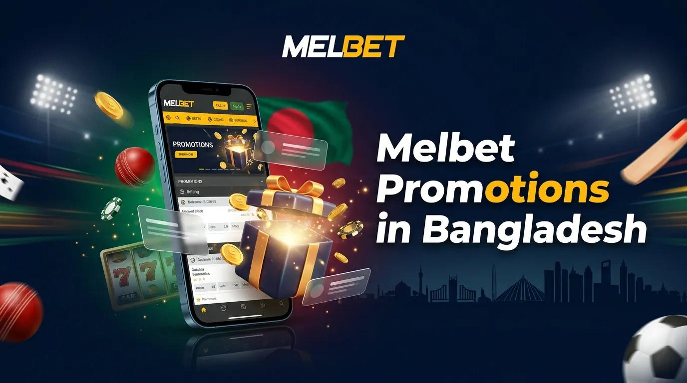 Melbet promotions in Bangladesh with welcome bonus offers